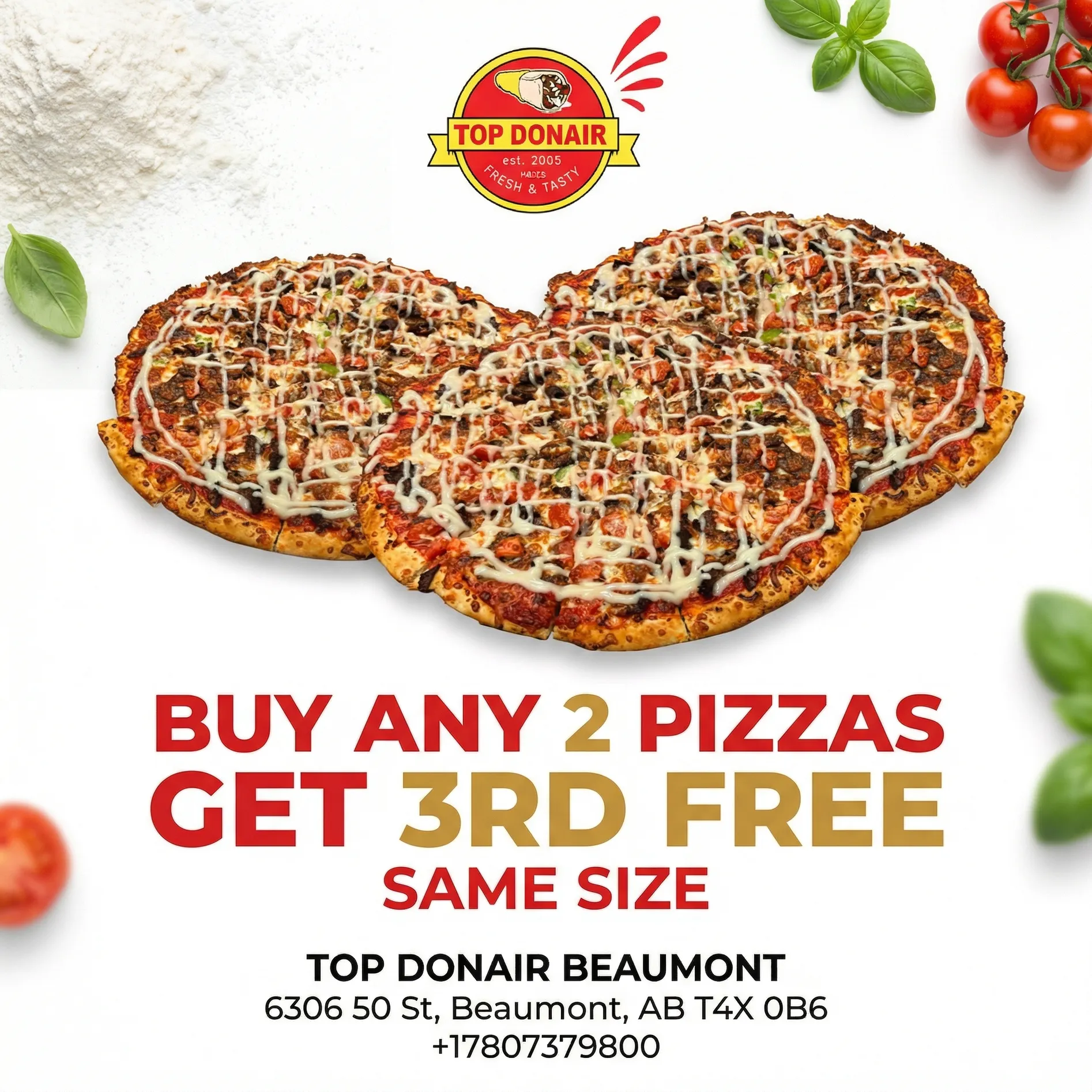 Buy 2 Pizzas Get Third Free - Limited time deal at Top Donair Beaumont